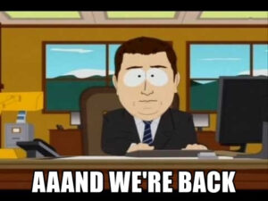 aaand-were-back-300x225.jpg