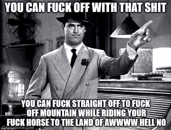 My favorite fuck off memes!.png