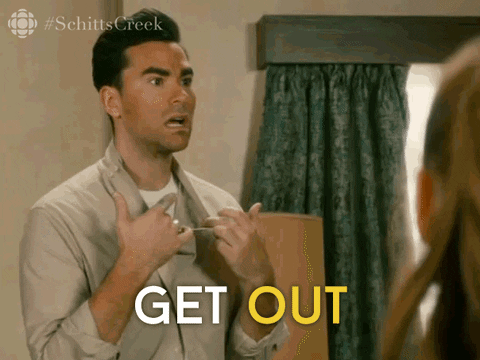 Get Out Of Here GIF by CBC - Find & Share on GIPHY | Schitts creek, Creek,  Funny comedy